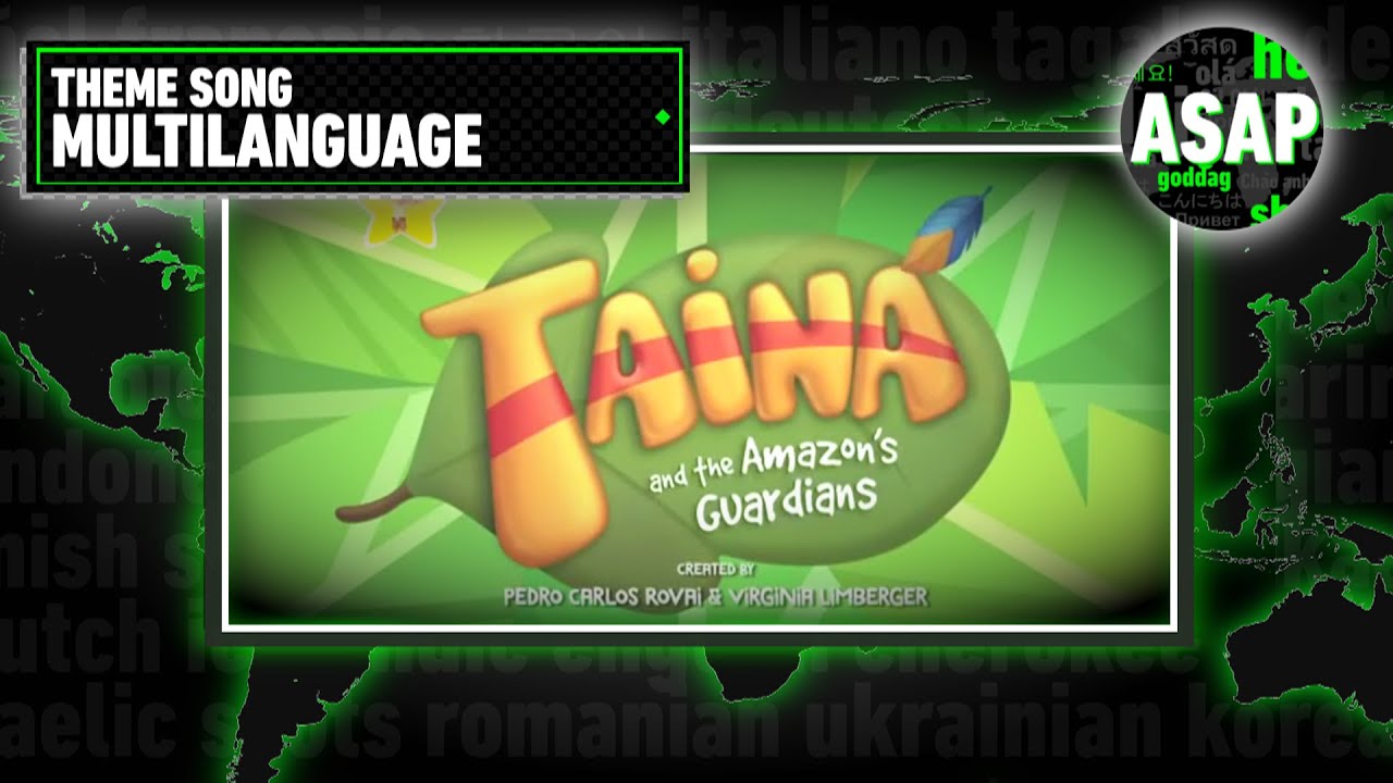 Taina and the Amazon’s Guardians Theme Song | Multilanguage (Requested)