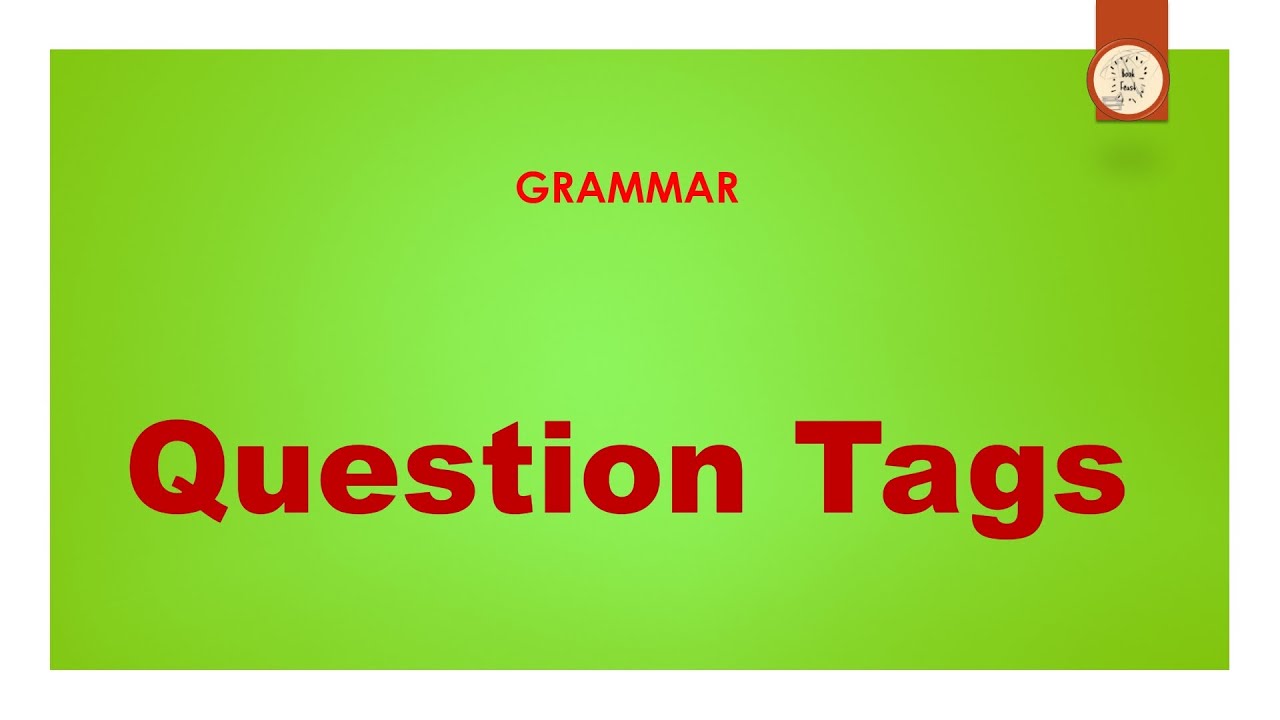 Question Tags | Tag questions | Contracted form | verb questions | Grammar | Explained in Tamil