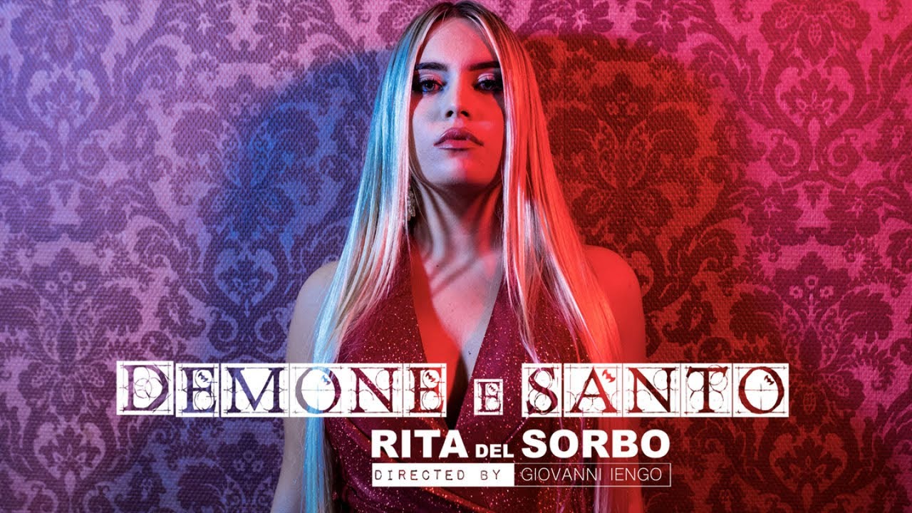 Rita Del Sorbo - Demone e Santo (Video Ufficiale 2020)