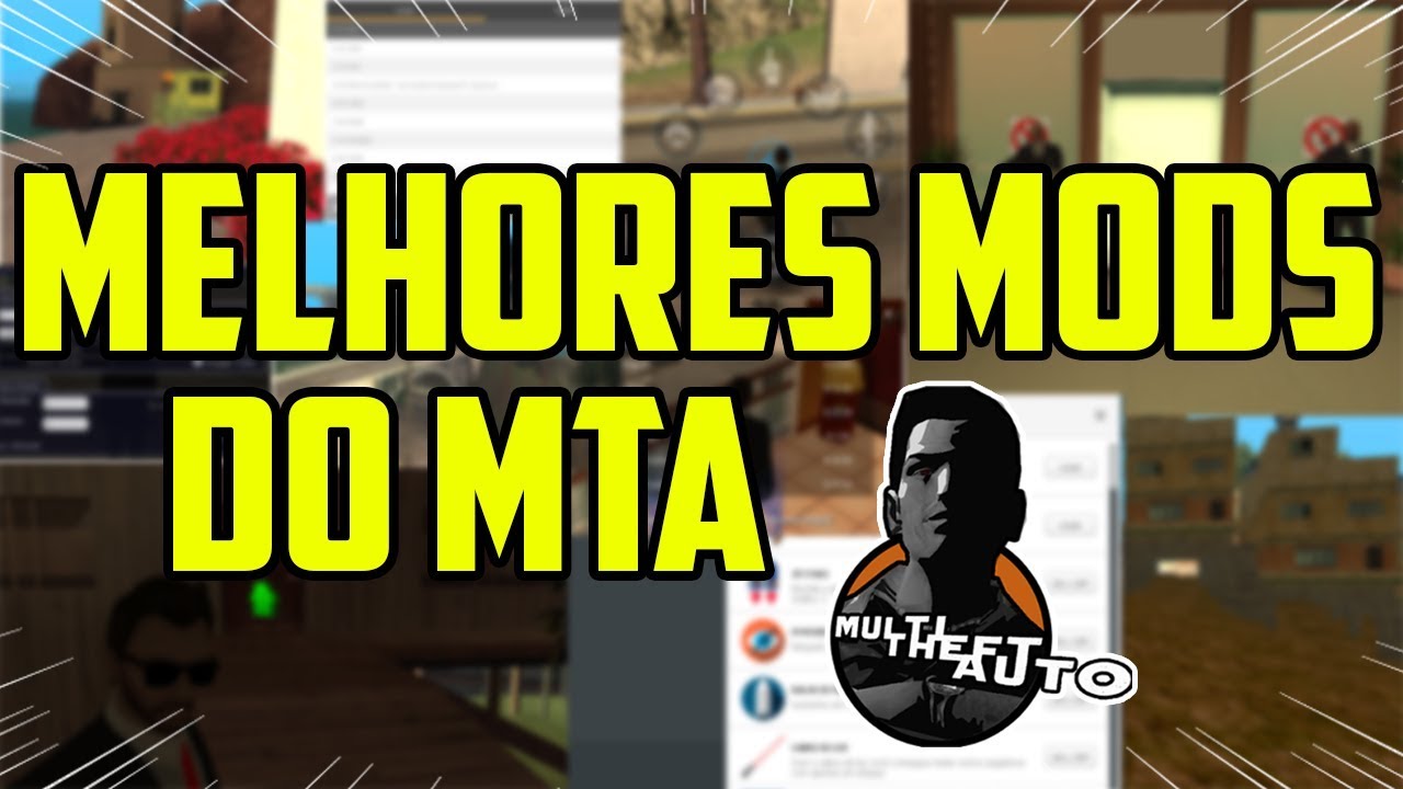 Top 10 Melhores MODS para MTA