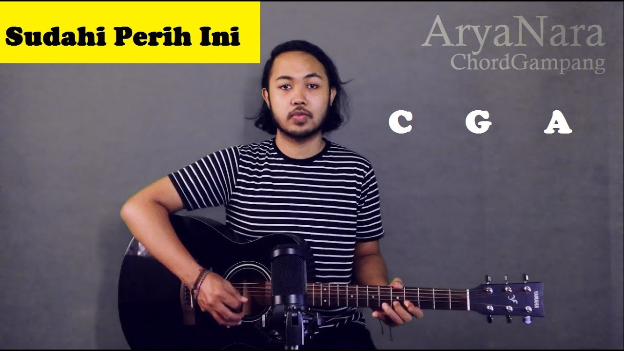 Chord Gampang (Sudahi Perih Ini - Dmasiv) by Arya Nara (Tutorial Gitar) Untuk Pemula