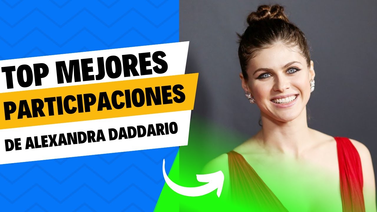 Top películas con Alexandra Daddario