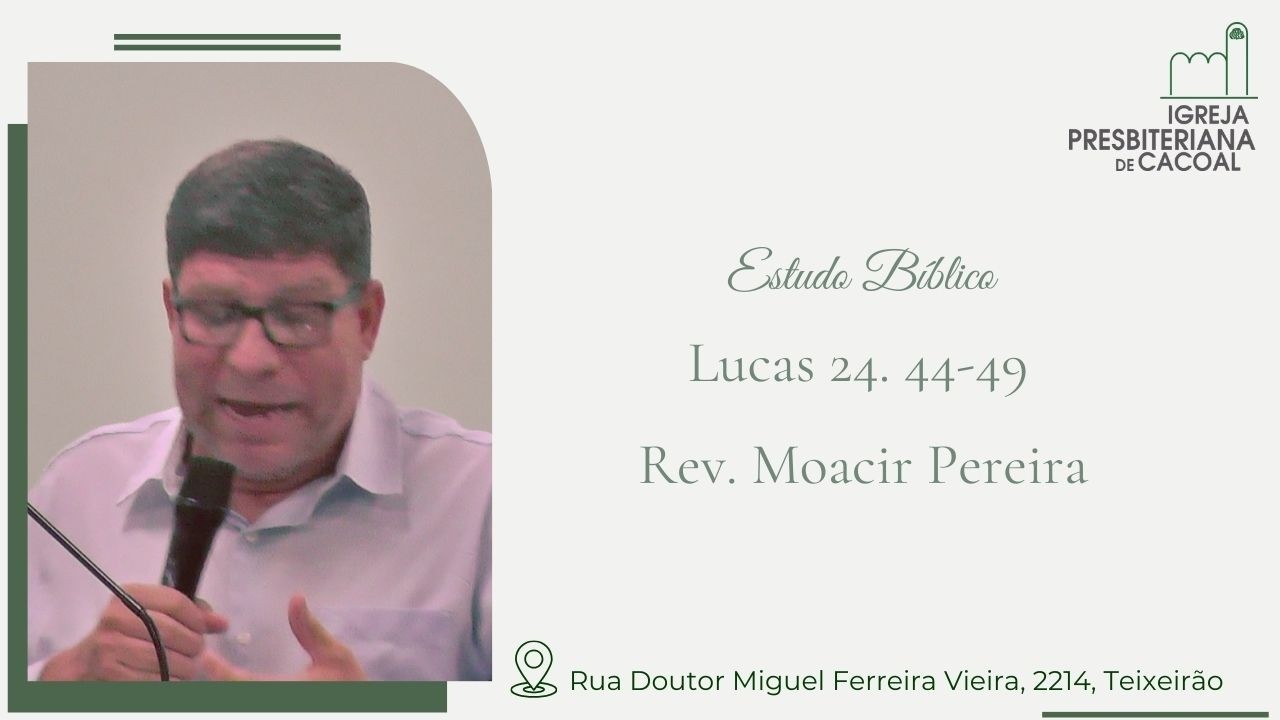 Estudo Bíblico | Rev. Moacir Pereira