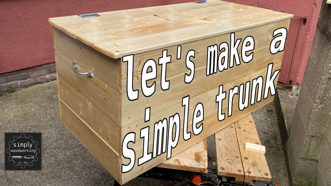 Simply Woodworking - Let's make a simple storage trunk