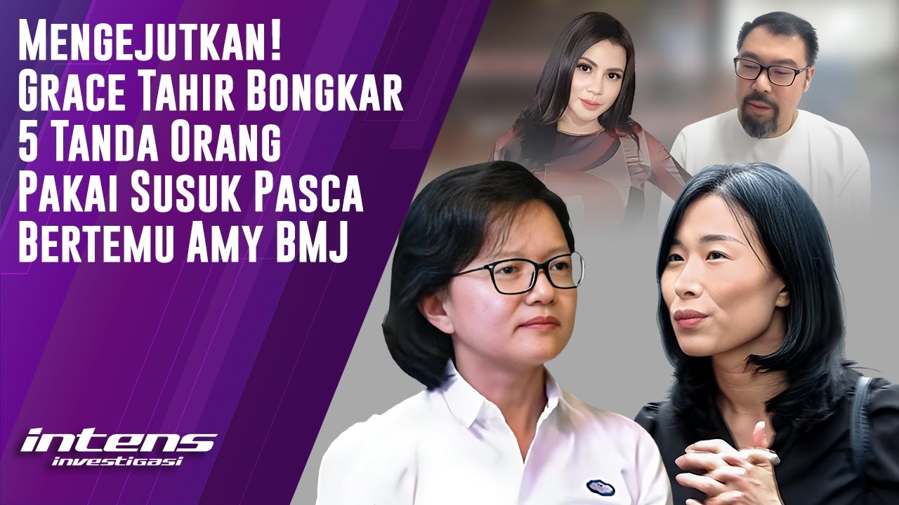 Grace Tahir Bongkar 5 Tanda Orang Pakai Susuk Usai Bertemu Amy BMJ | Intens Investigasi | Eps 3529