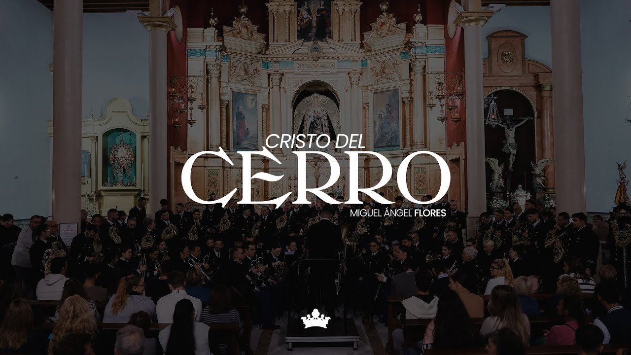 CRISTO DEL CERRO - Miguel Ángel Flores del Río | Concierto en El Cerro