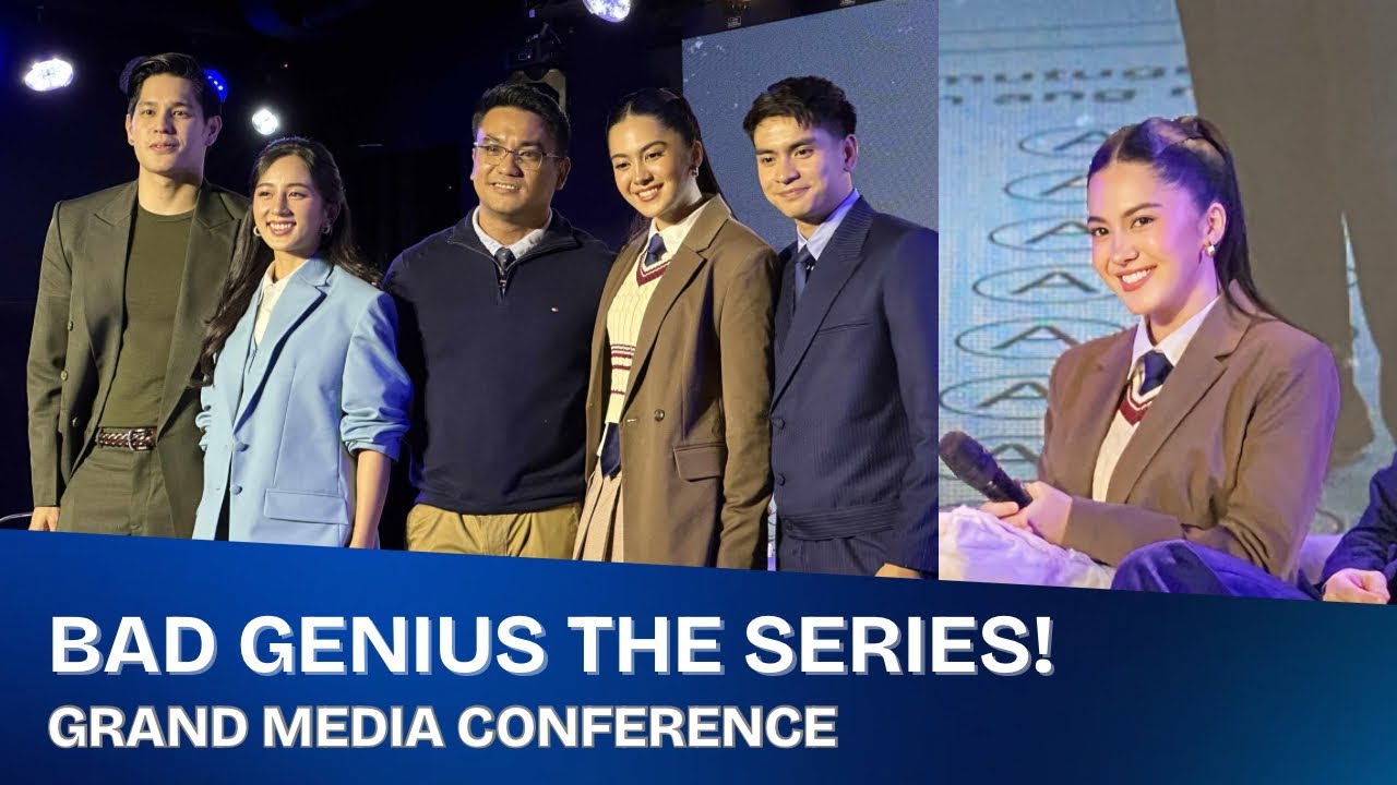 BAD GENIUS THE SERIES GRAND MEDIA CONFERENCE