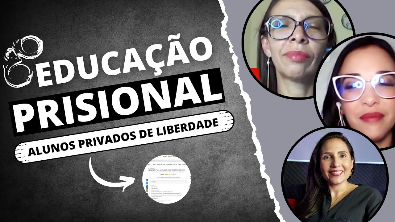 Qual é a IMPORTÂNCIA da EDUCAÇÃO para ALUNOS PRIVADOS de LIBERDADE? - Artigo Científico