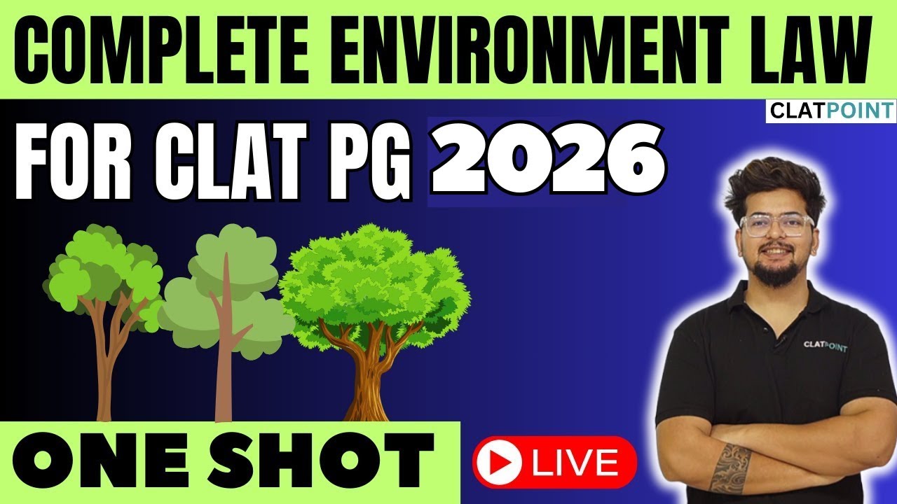 Environment Law in One Shot for CLAT PG 2026 by Manvendra Sir -  CLAT POINT PG/LLM/CUET 2026