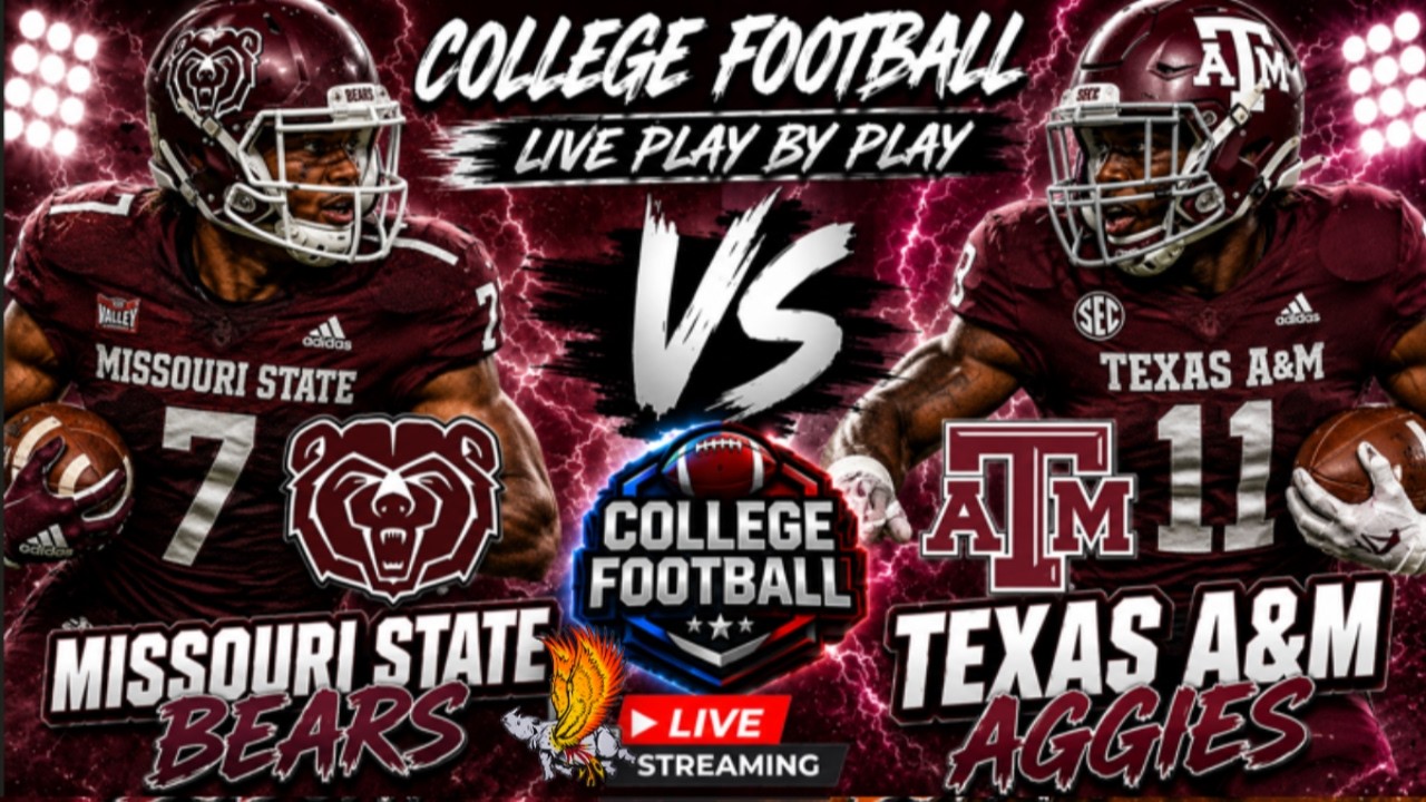 Missouri State Bears vs Texas A&M Bobcats: NCAAF Live Play by Play and Watch Party