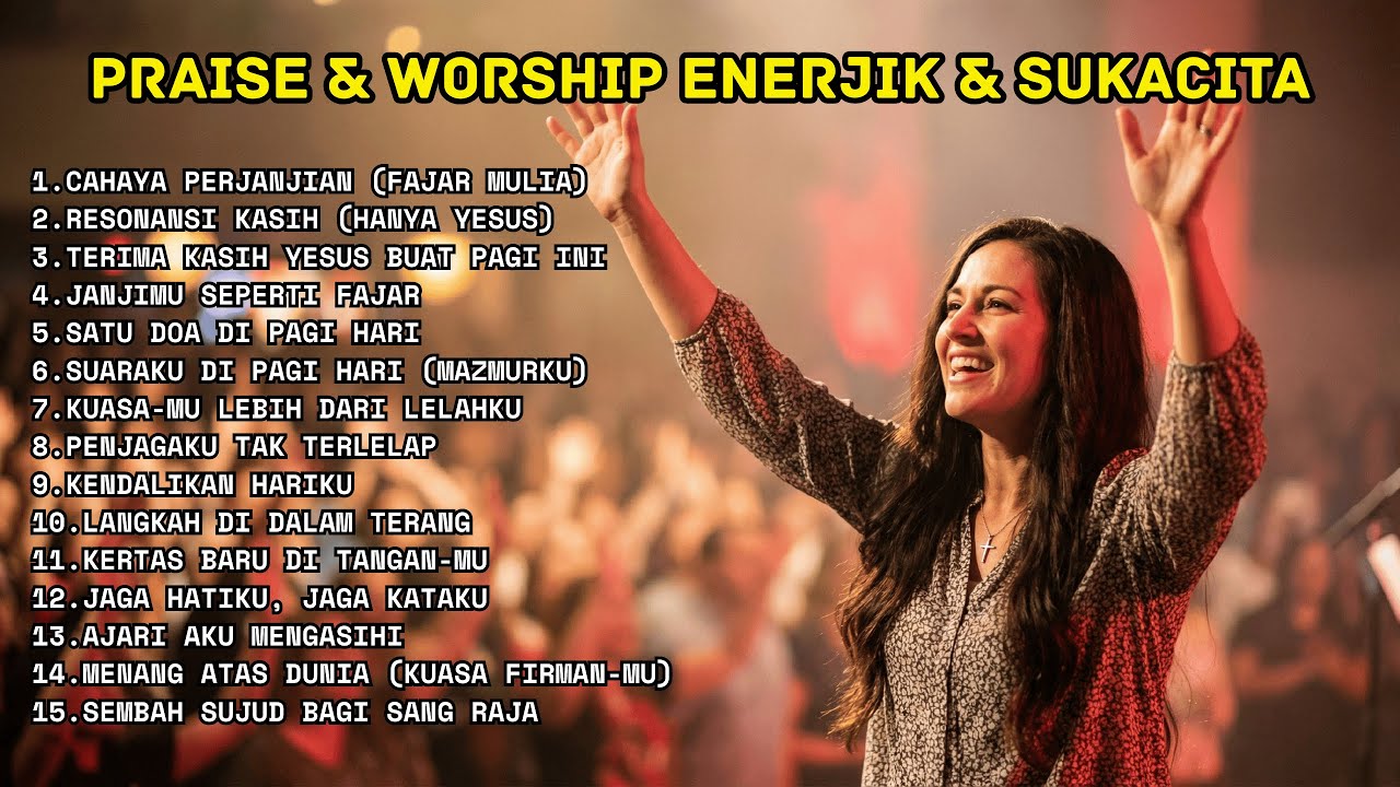 Lagu Rohani Penuh Semangat | Praise & Worship Powerful 2026