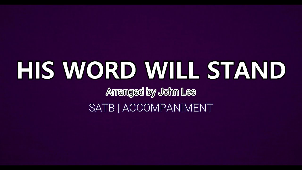 His Word Will Stand | SATB | Piano