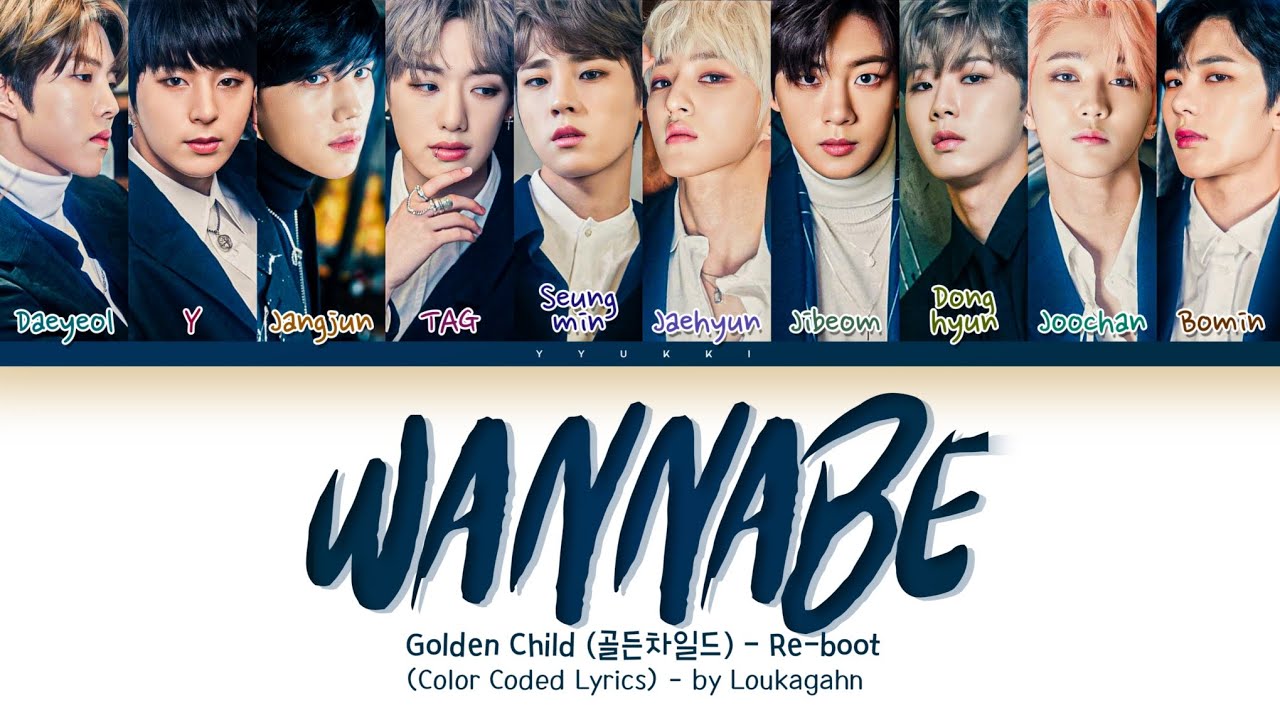 Golden Child (골든차일드) - WANNABE Lyrics (Color Coded Lyrics)