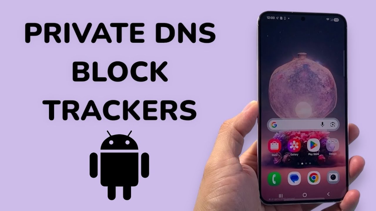 How To Setup Private DNS On Android To Block Trackers