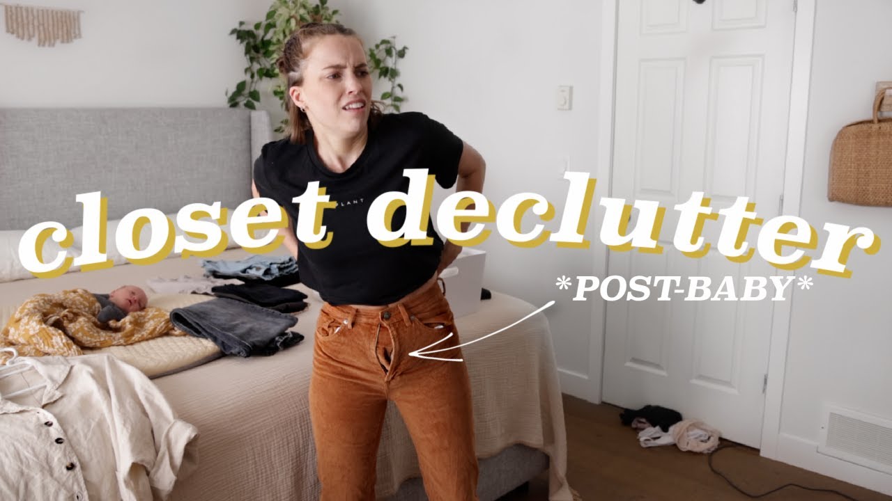 Post-Partum Closet Declutter & Organize With Me