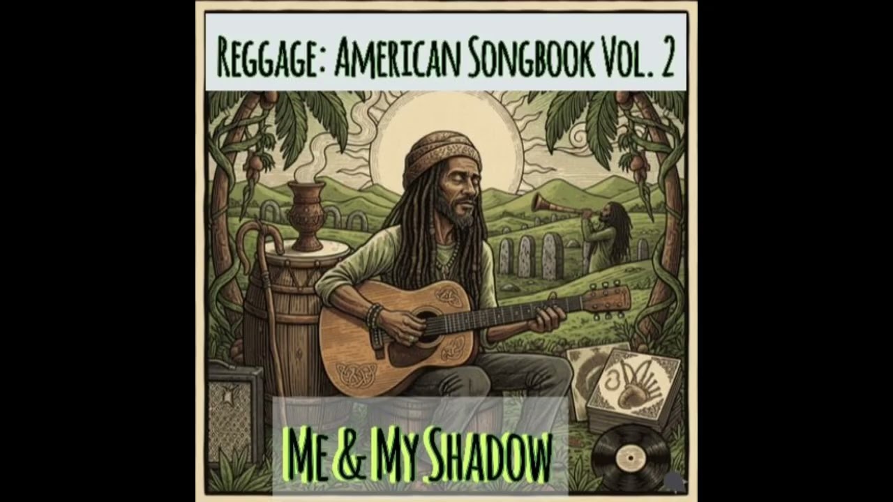 Me And My Shadow (#Reggae)