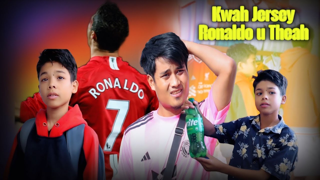 Kwah Jersey Ronaldo u Theah (Theah vs Ma Khraw) • Nam Special Production 