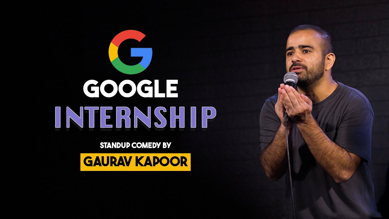 GOOGLE INTERNSHIP | Gaurav Kapoor | Stand Up Comedy | Audience Interaction