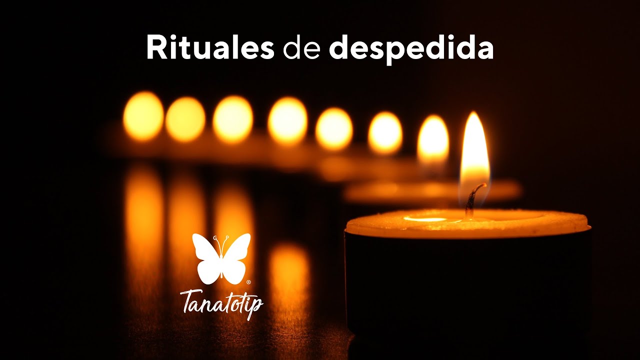 Rituales de despedida