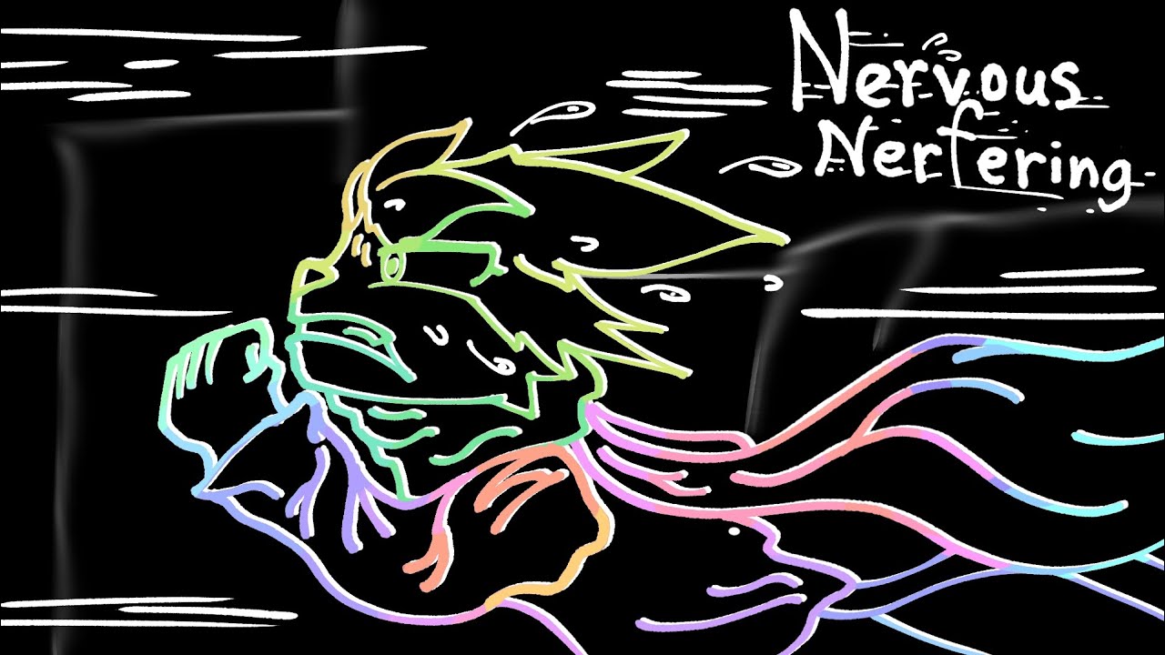 Nervous Nerfering by me
