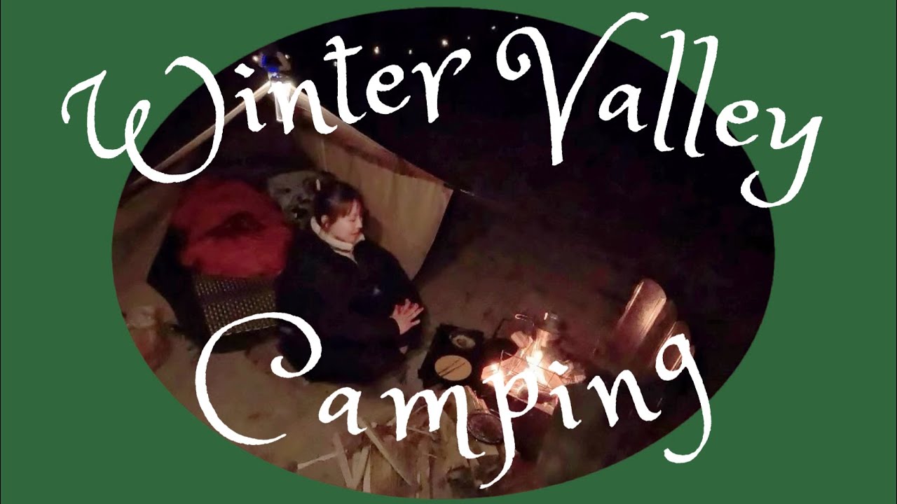 冬の渓谷でキャンプ｜Winter Valley Camping｜冬の常磐ものを食べに行く電車旅｜夏井川渓谷キャンプ場