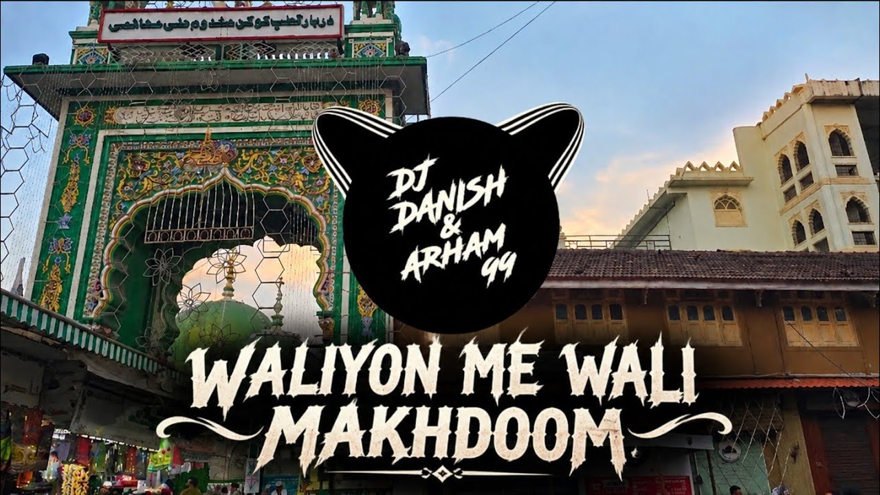 Waliyon me Wali Makhdoom - Remix(Dj Danish and Arham 99) | 100k vol. single release