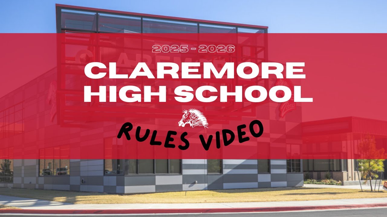 2025  -2026 Claremore High School Rules Video
