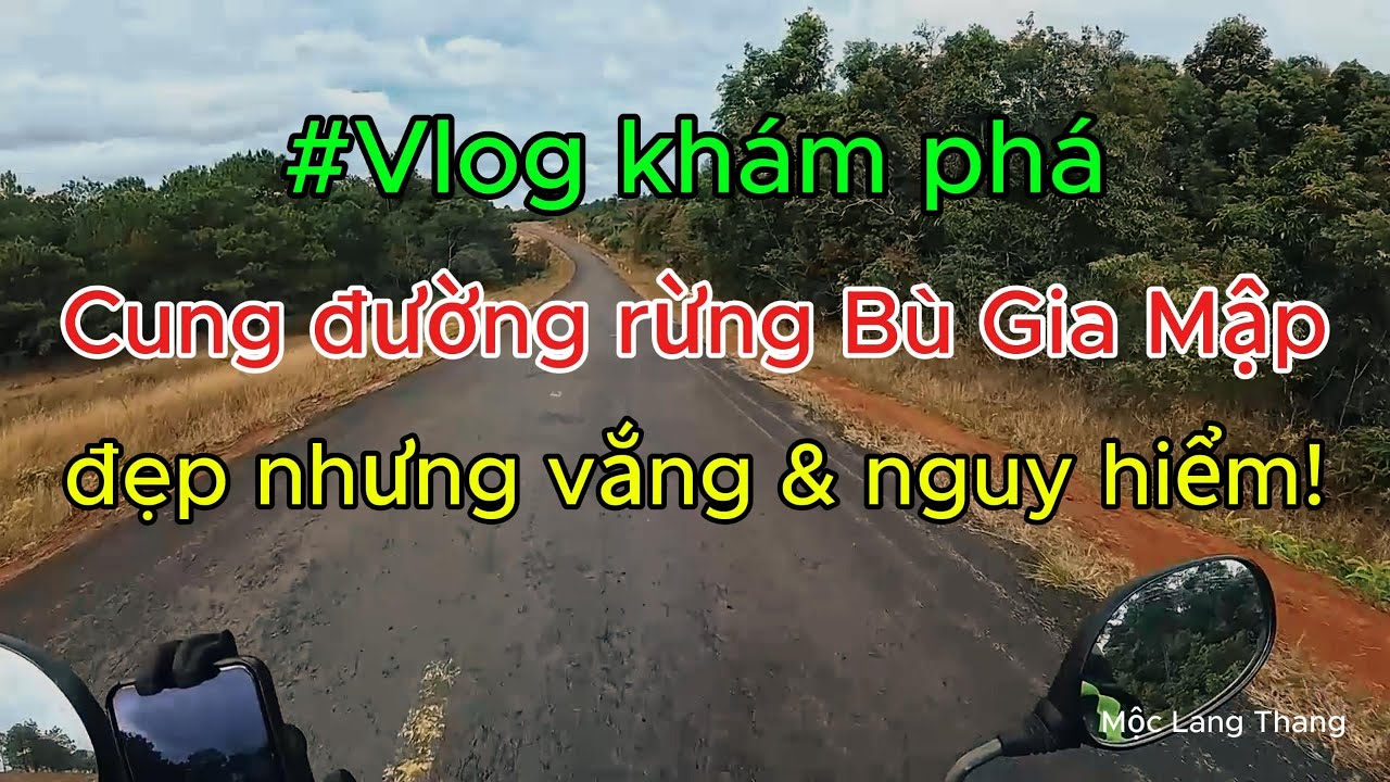 Lần đầu khám phá đường xuyên rừng Bù Gia Mập