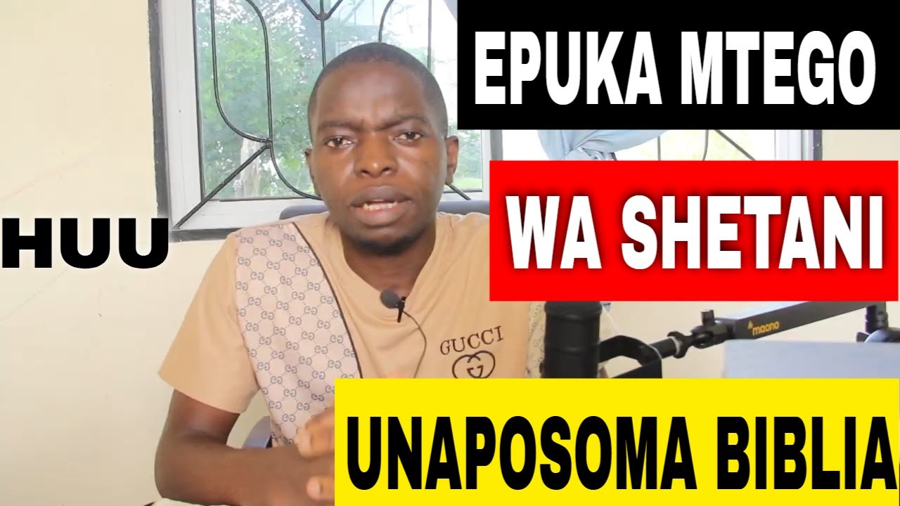 EPUKA MTEGO HUU WA SHETANI UNAPOSOMA BIBLIA
