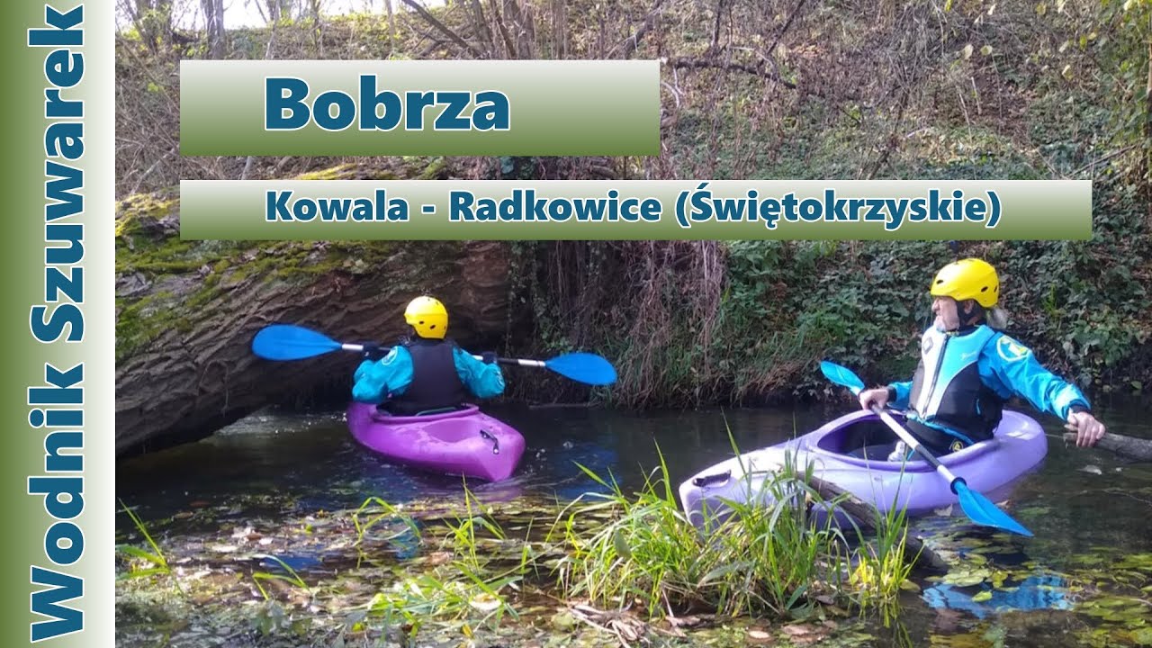 Wodnik Szuwarek - Survivalowy spływ kajakowy Bobrza - Świętokrzyskie (Kowala - Radkowice)