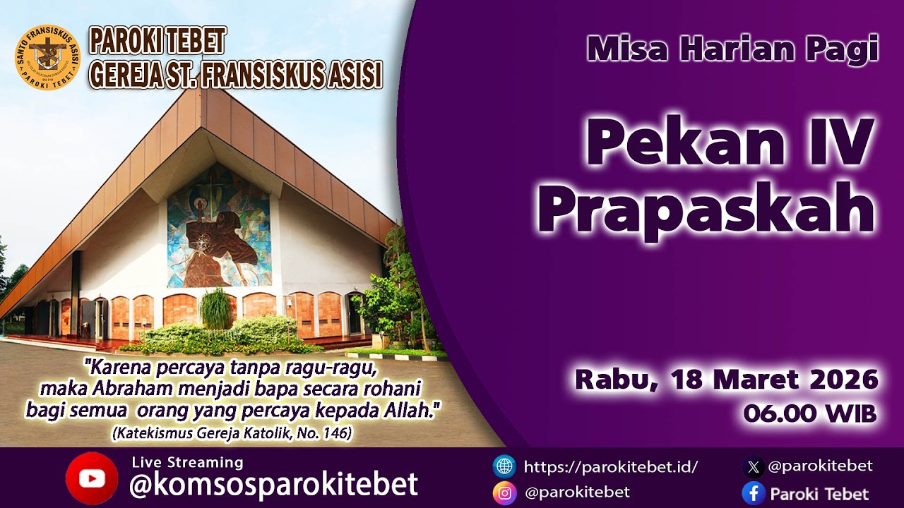 Misa Harian Pagi -Pekan IV PrapaskahRabu, 18 Maret 2026  Pukul 06.00 Wib