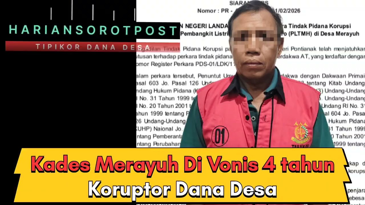 Dana Desa Di Korupsi Lagi,Kades Di Vonis 4 Tahun Hakim 