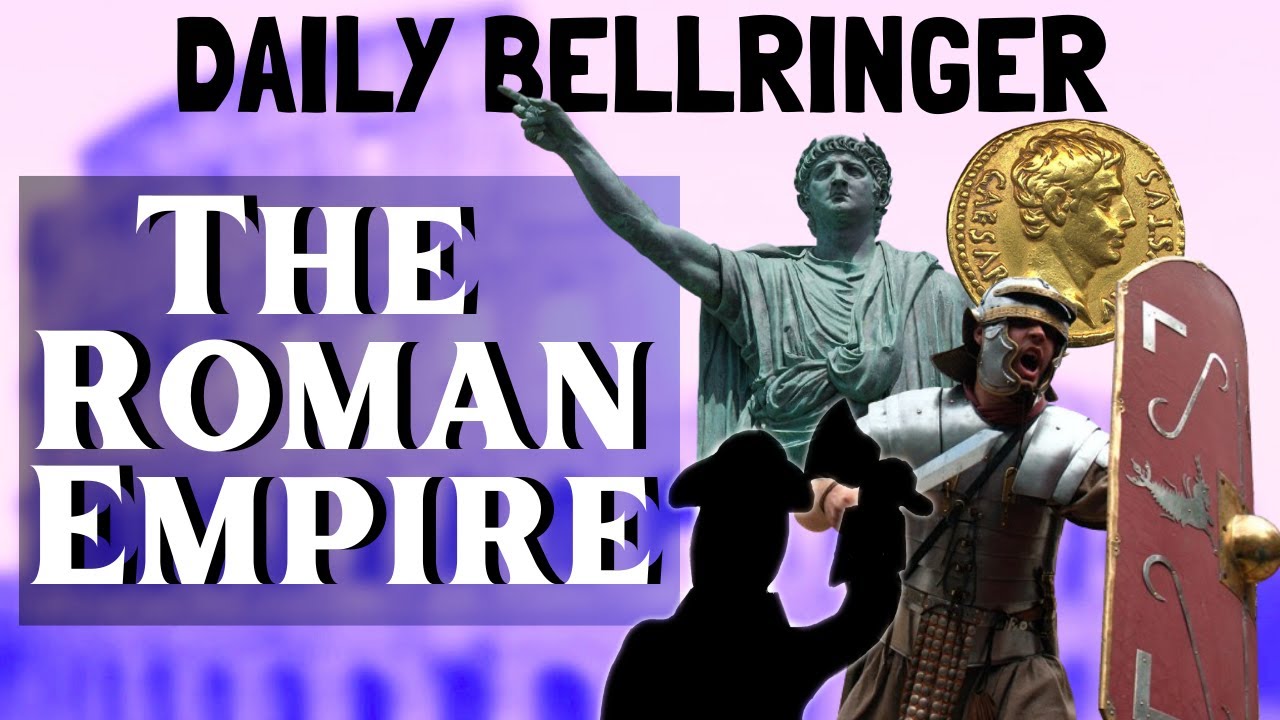 The Roman Empire History | DAILY BELLRINGER