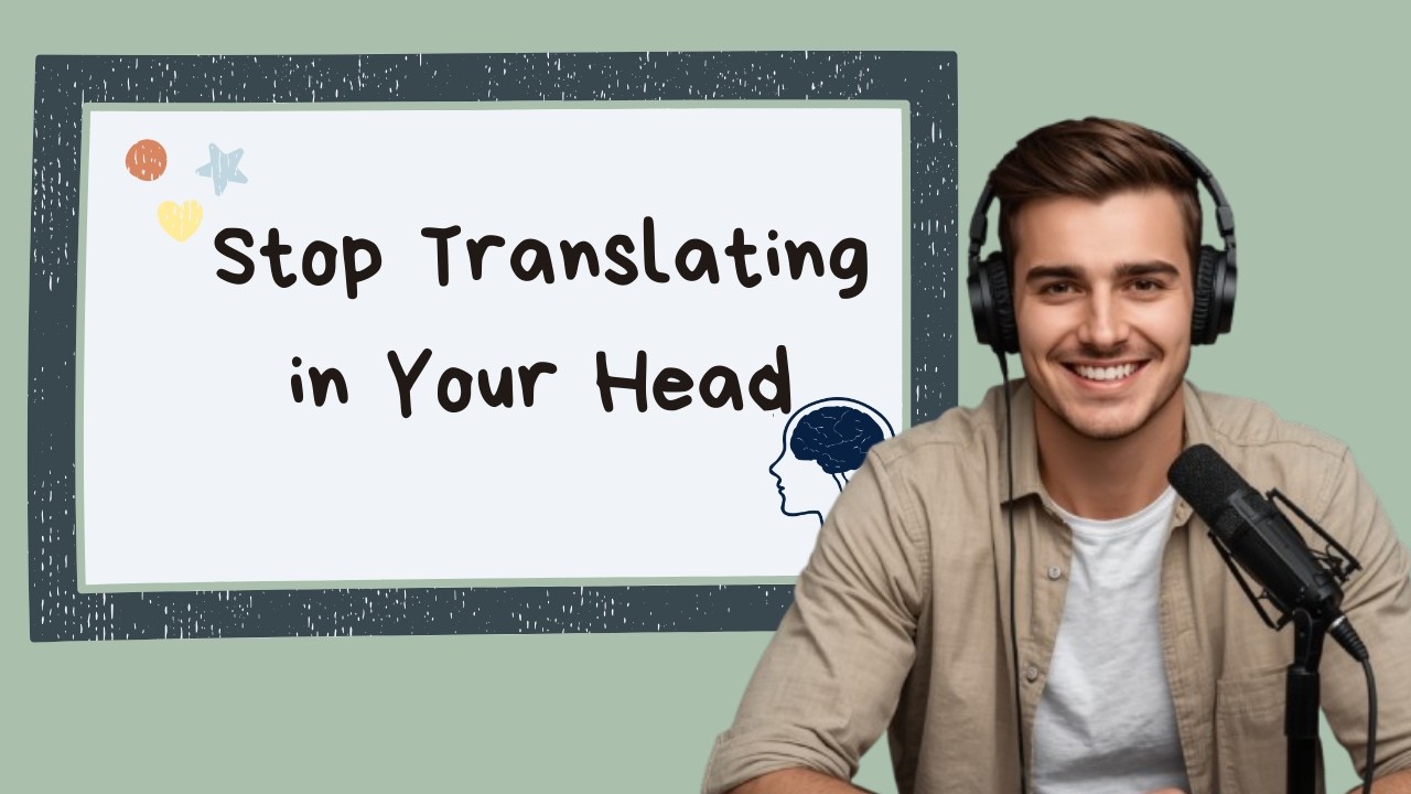 You’re Not Bad at English — Your Brain Isn’t Trained Yet