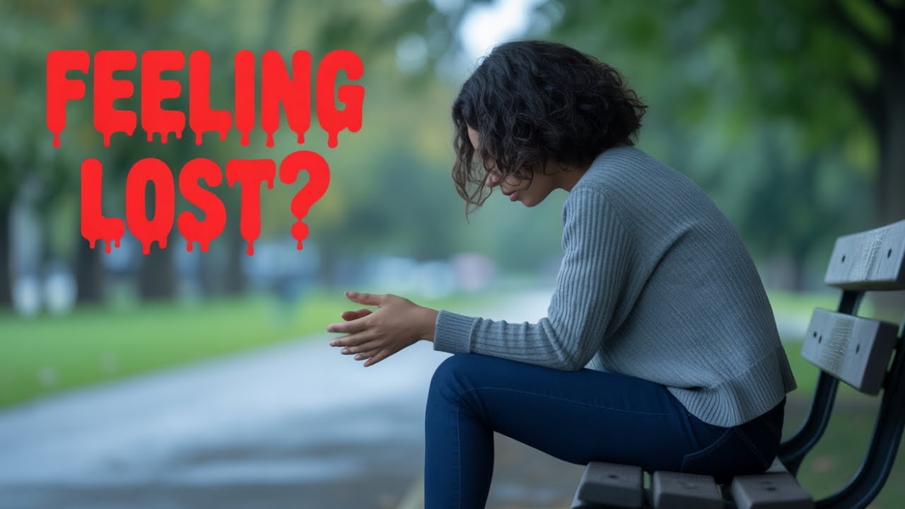 Feeling Lost In Life? Watch This!