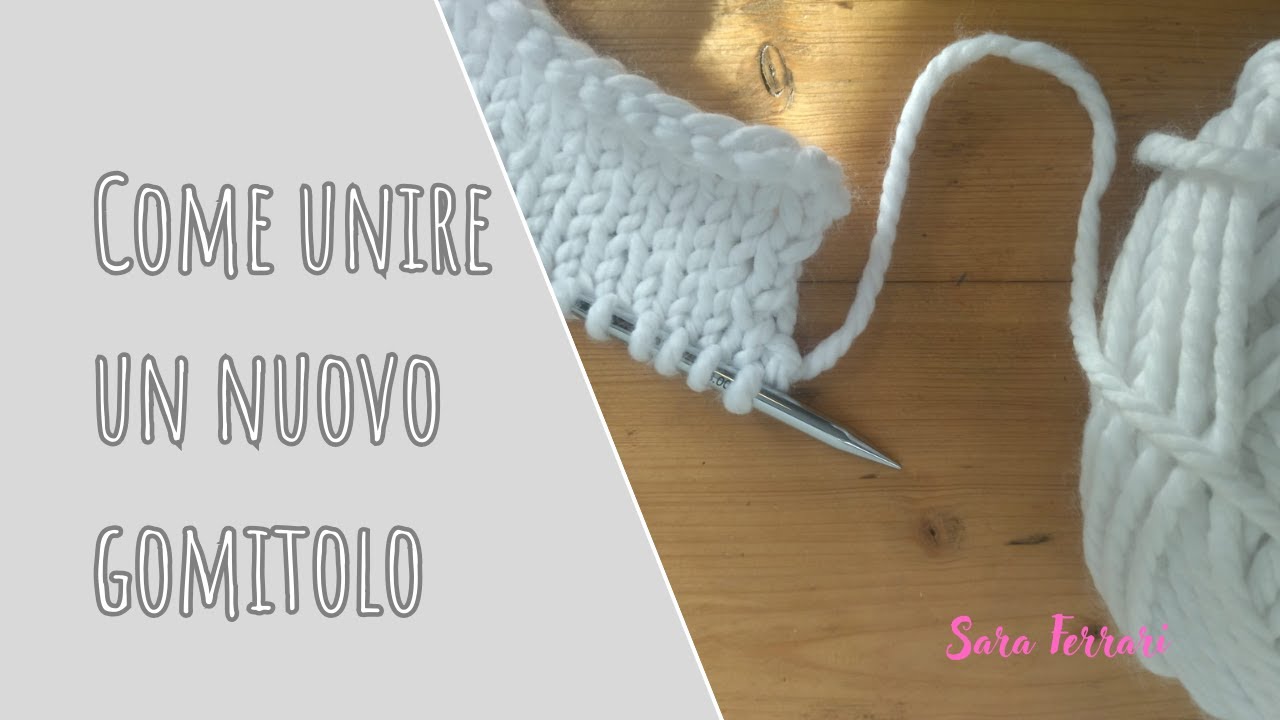 tutorial maglia: come unire un nuovo gomitolo