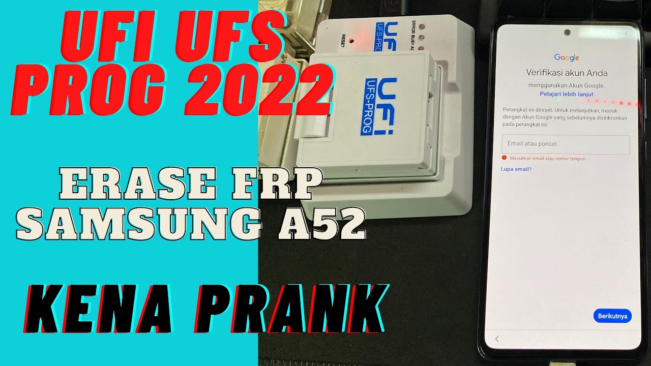FRP SAMSUNG A52 UFI UFS PROG 2022 prank