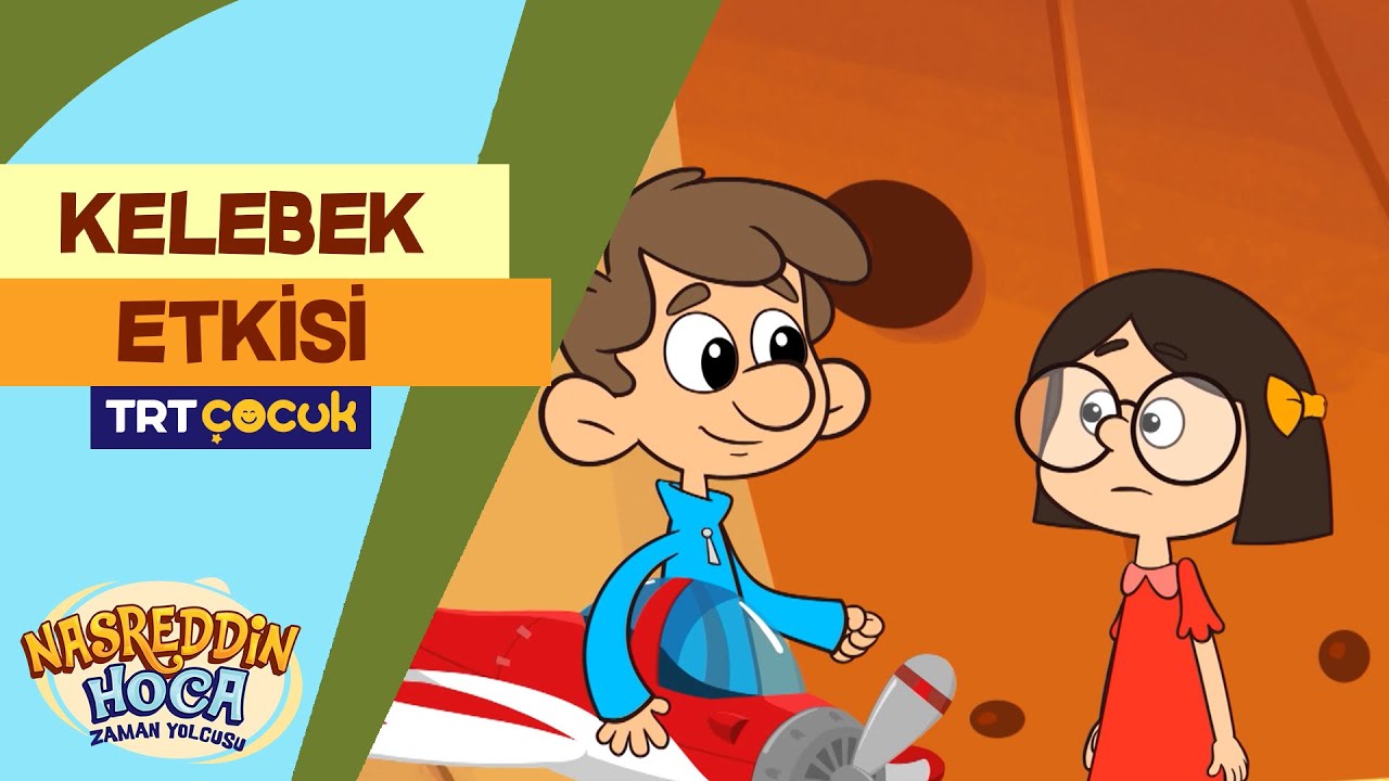 Nasreddin Hoca Zaman Yolcusu | Kelebek Etkisi