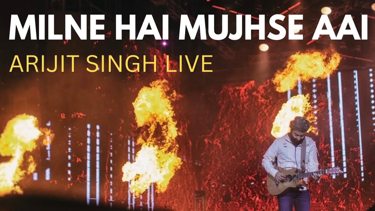 Milne Hai Mujhse Aayi Live | Arijit Singh Live Gandhinagar 2025