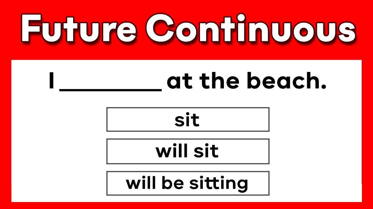 Future Continuous Tense | Grammar Test