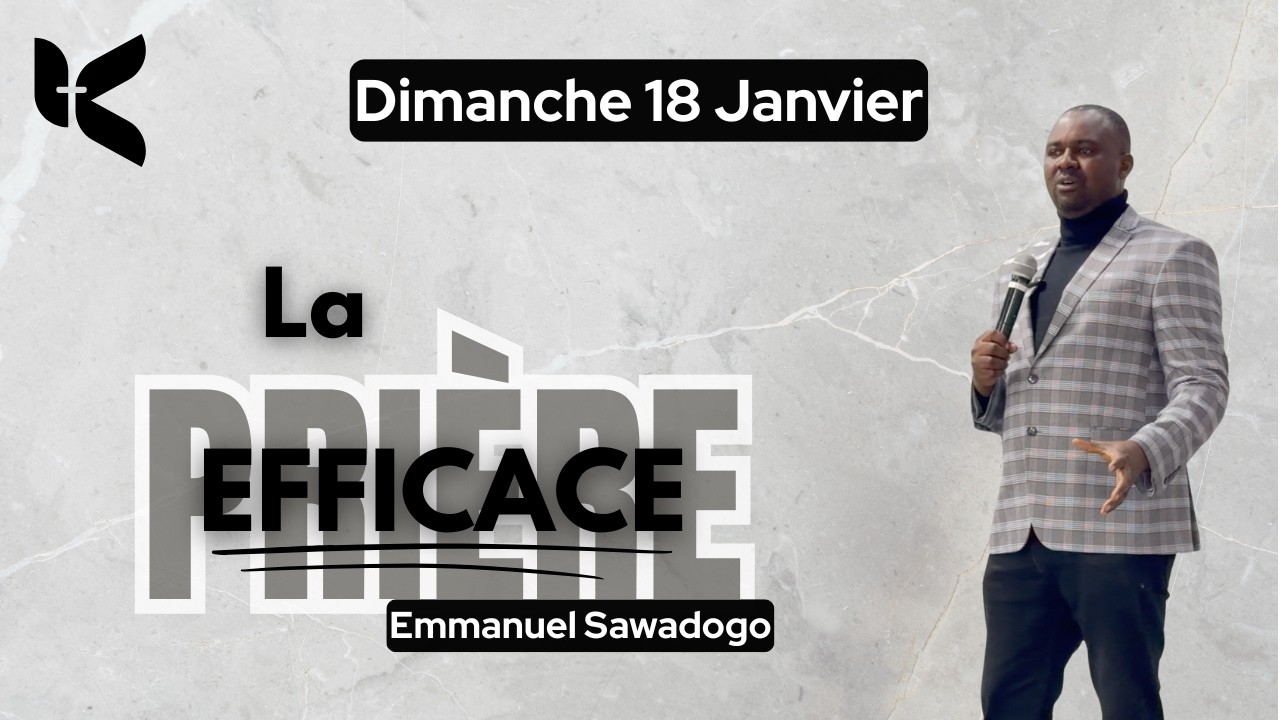 La prière efficace - Emmanuel Sawadogo
