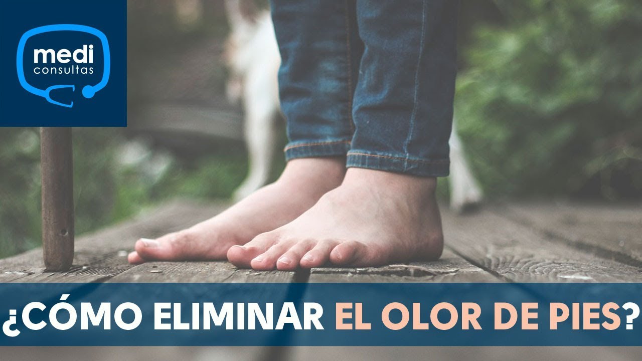 ¿Cómo eliminar el olor de pies? #MediConsultas