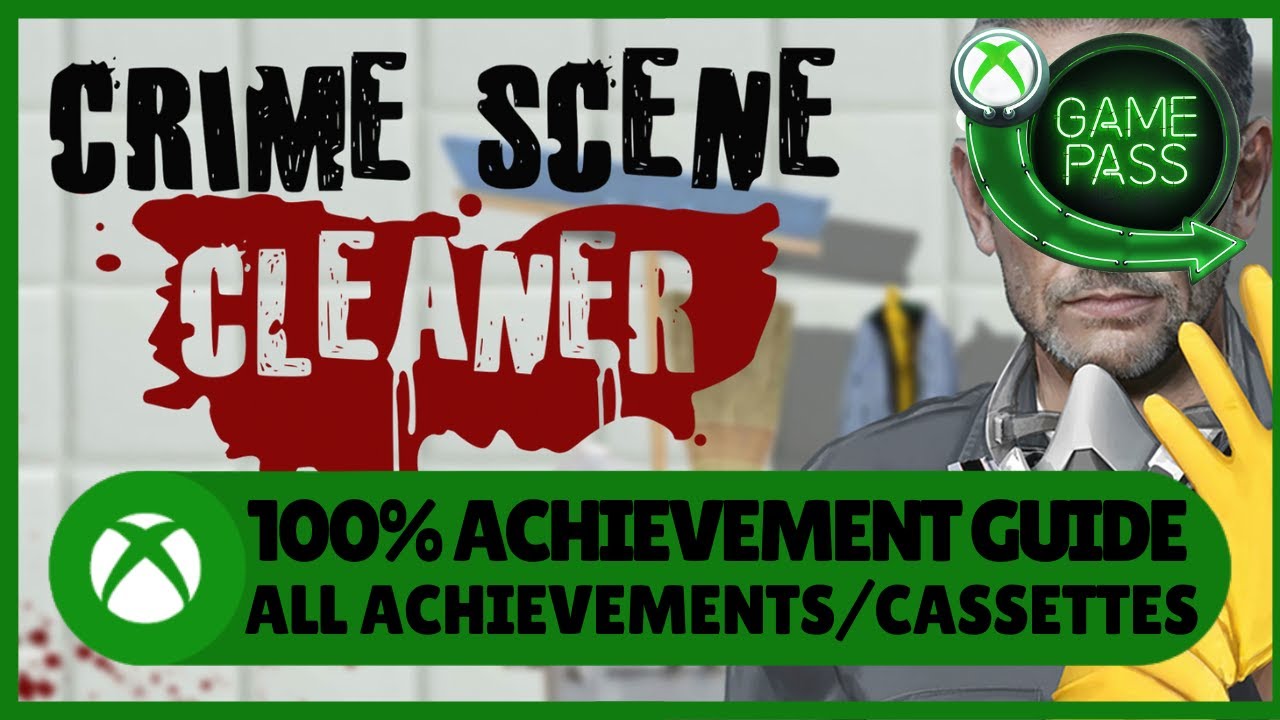 Crime Scene Cleaner #Xbox Achievement Walkthrough - Xbox Game Pass #XboxGamePass