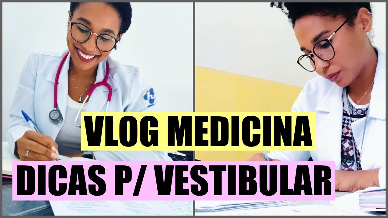 VLOG MEDICINA - DICAS PARA PASSAR NO VESTIBULAR E PLANTÃO