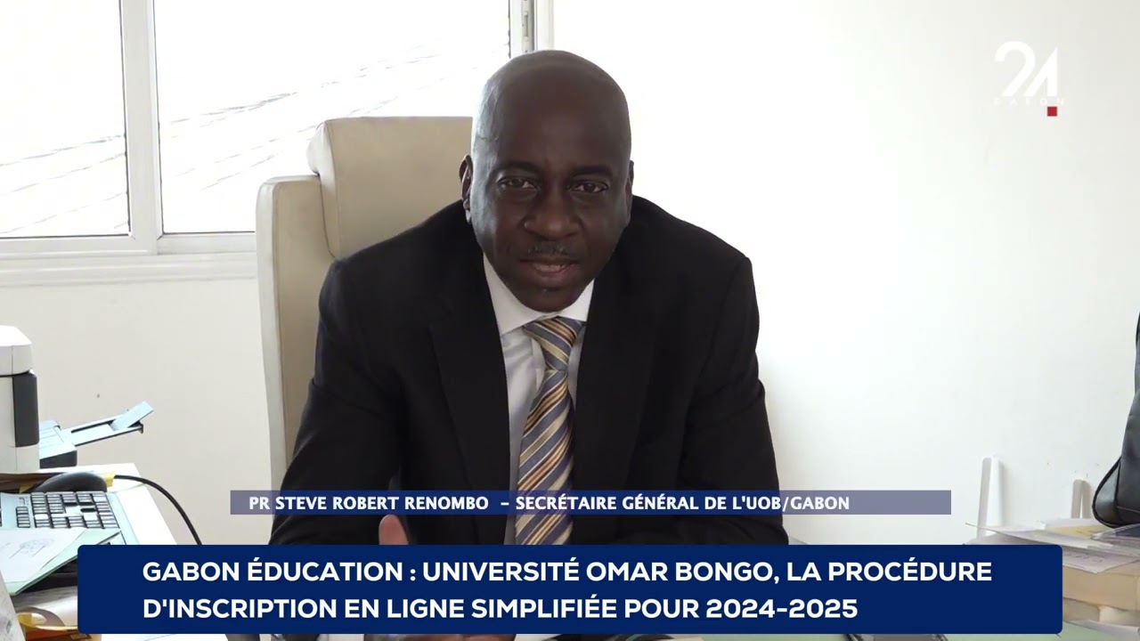GABON &Eacute;DUCATION  UNIVERSIT&Eacute; OMAR BONGO,LA PROC&Eacute;DURE D'INSCRIPTION EN LIGNE SIMPLIFI&Eacute;E
