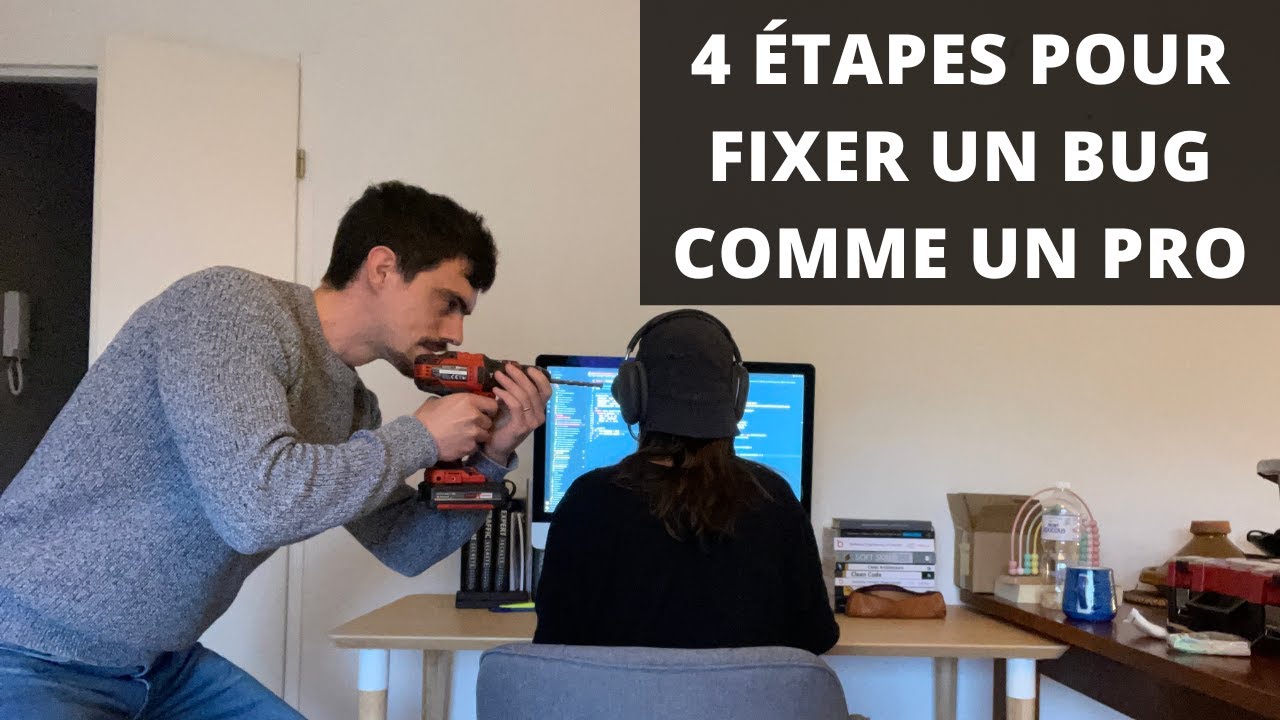 De Débutant à Expert en correction de bugs en 4 étapes