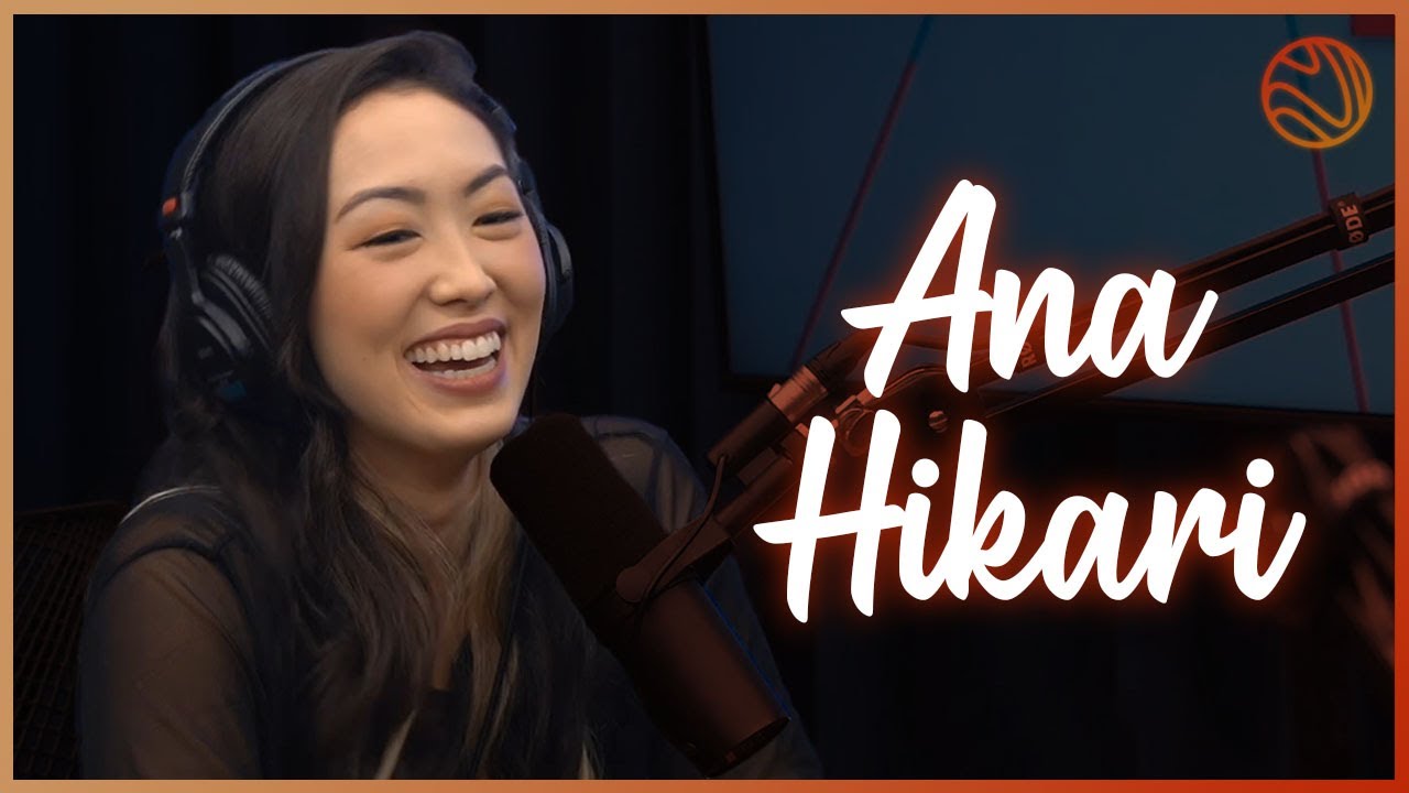 ANA HIKARI - Venus Podcast #55
