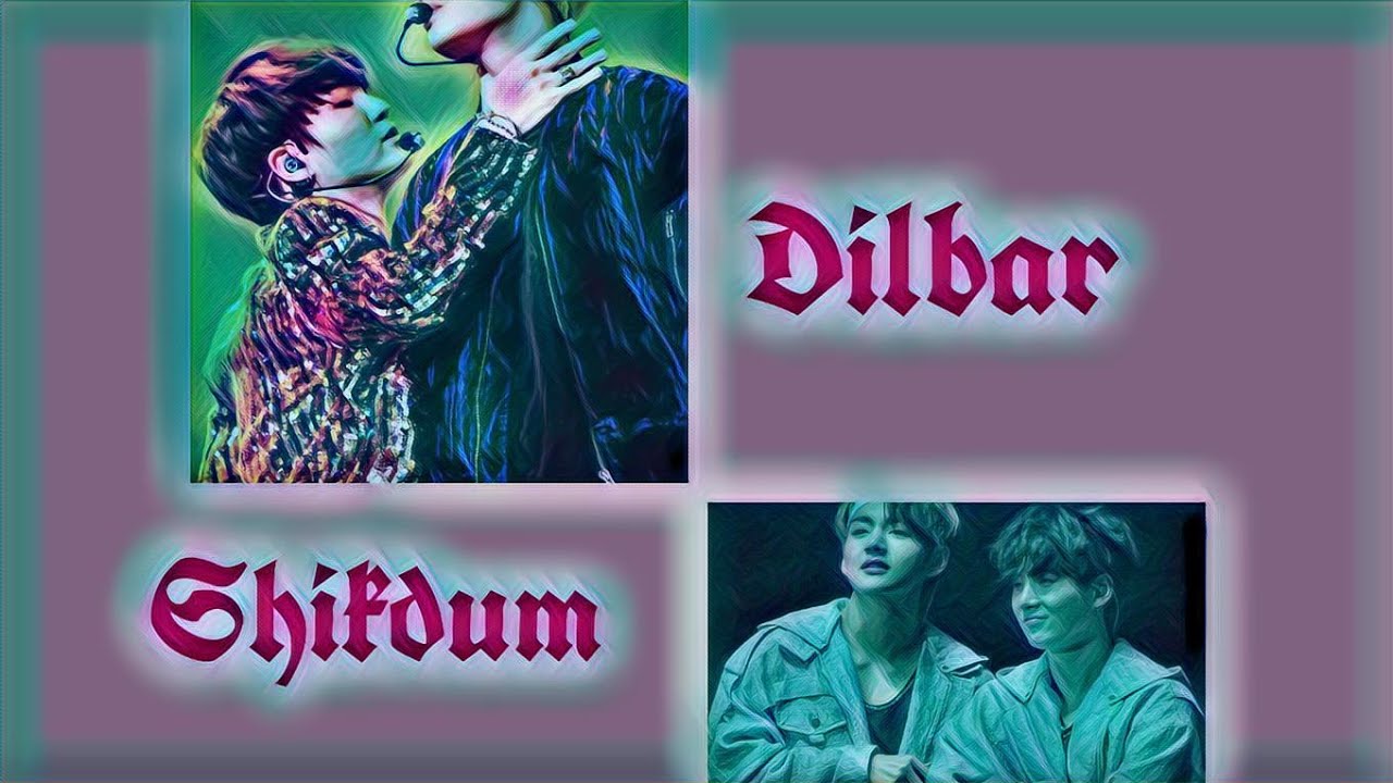 Taegi Fmv “Dilbar Shikdum” Bollywood Hit Hindi Song 💘
