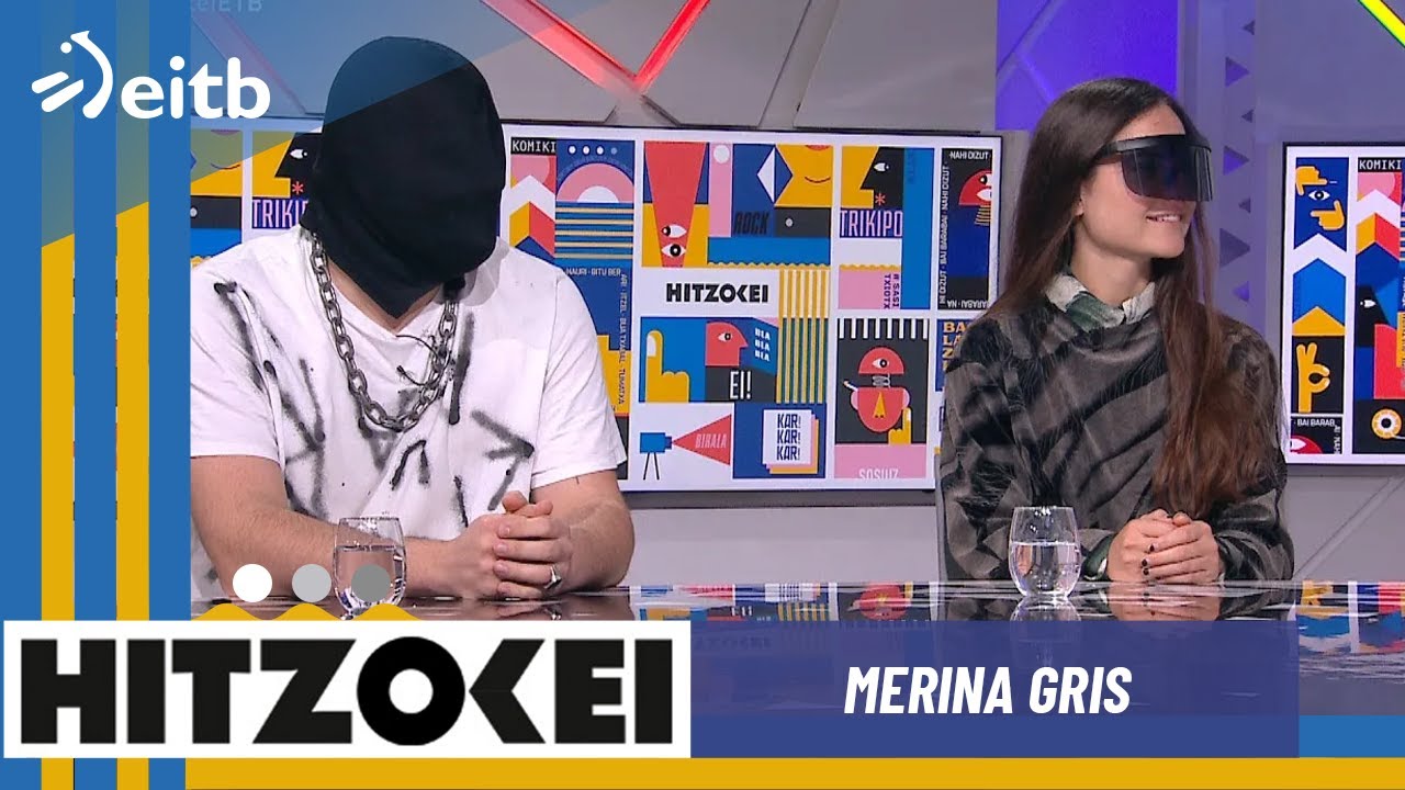Merina Gris: ''Bost axola nork, garrantzitsuena zer hori da''