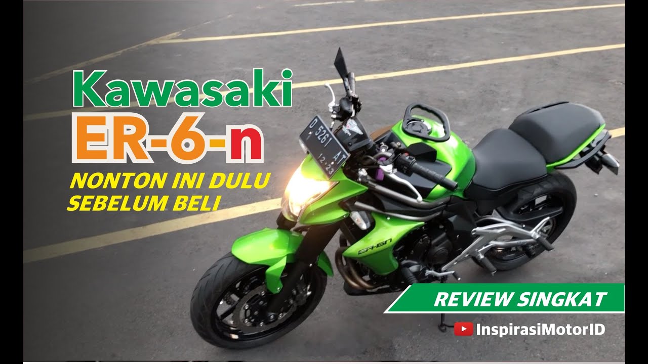 WAJIB NONTON SEBELUM BELI KAWASAKI ER6N || Inspirasi motor ID